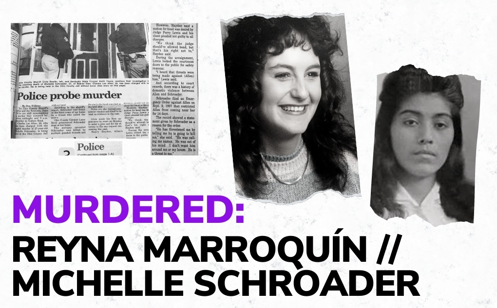 MURDERED Reyna Marroquín // Michelle Schroader Crime
