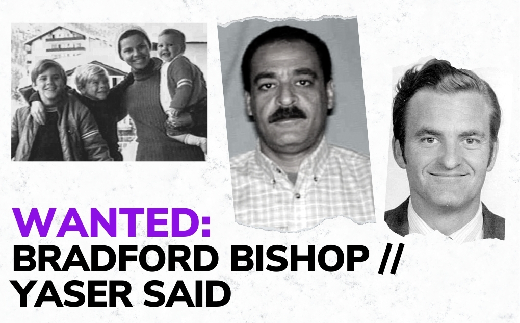 WANTED: Bradford Bishop // Yaser Said