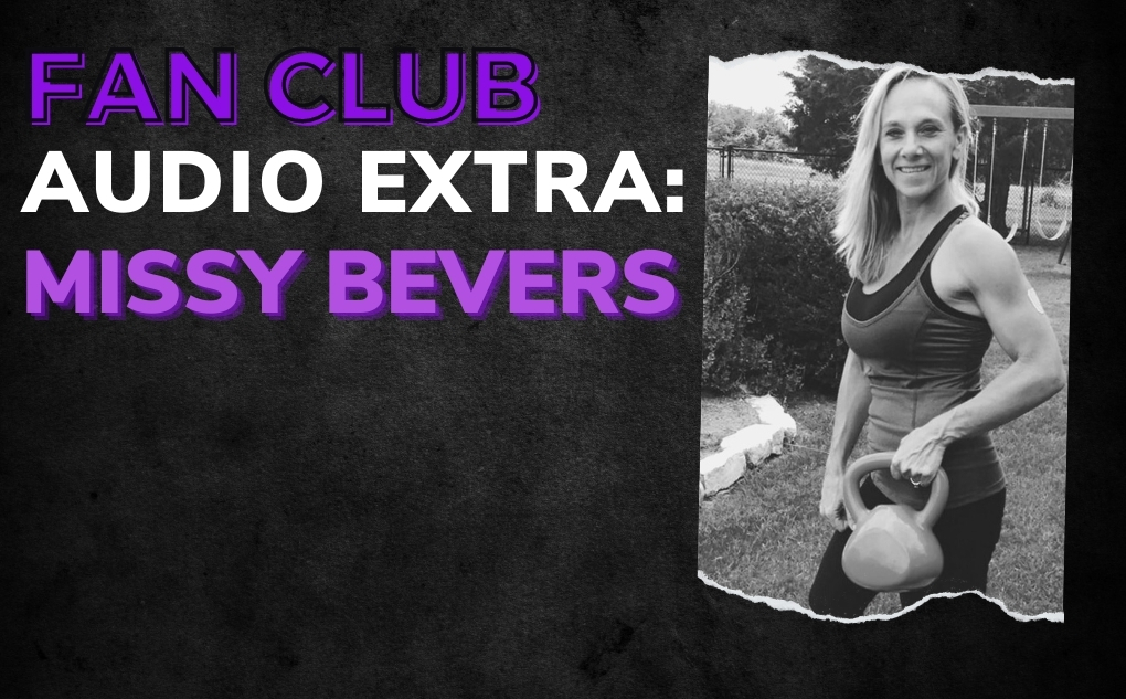 AUDIO EXTRA: Missy Bevers