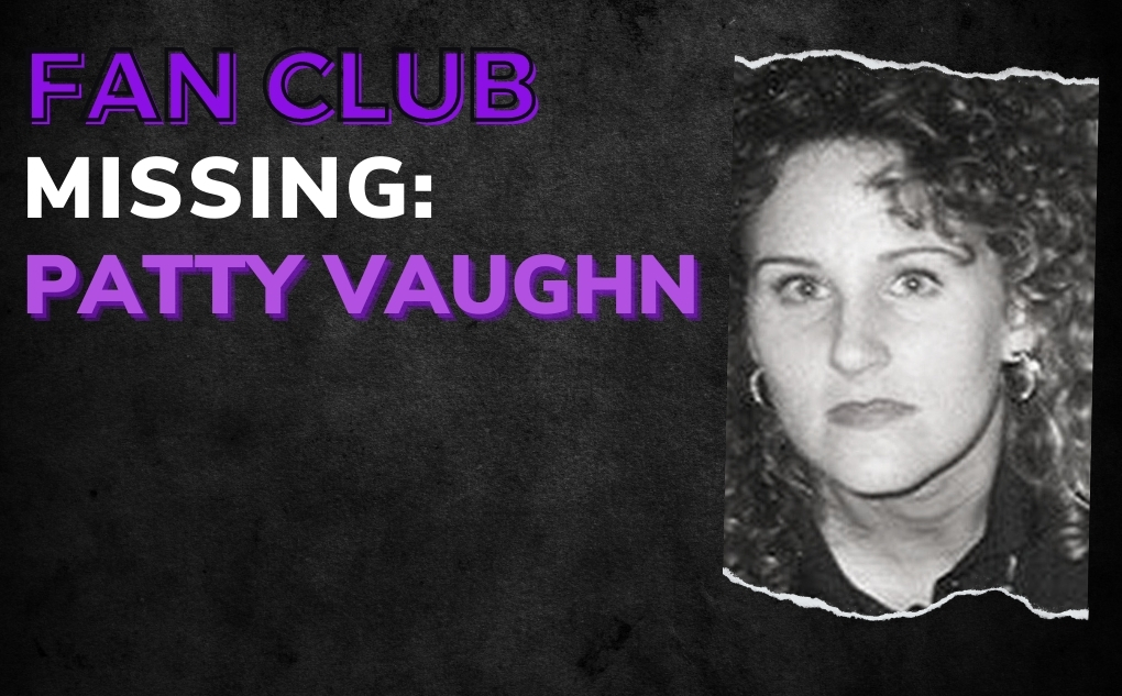 MISSING: Patty Vaughn