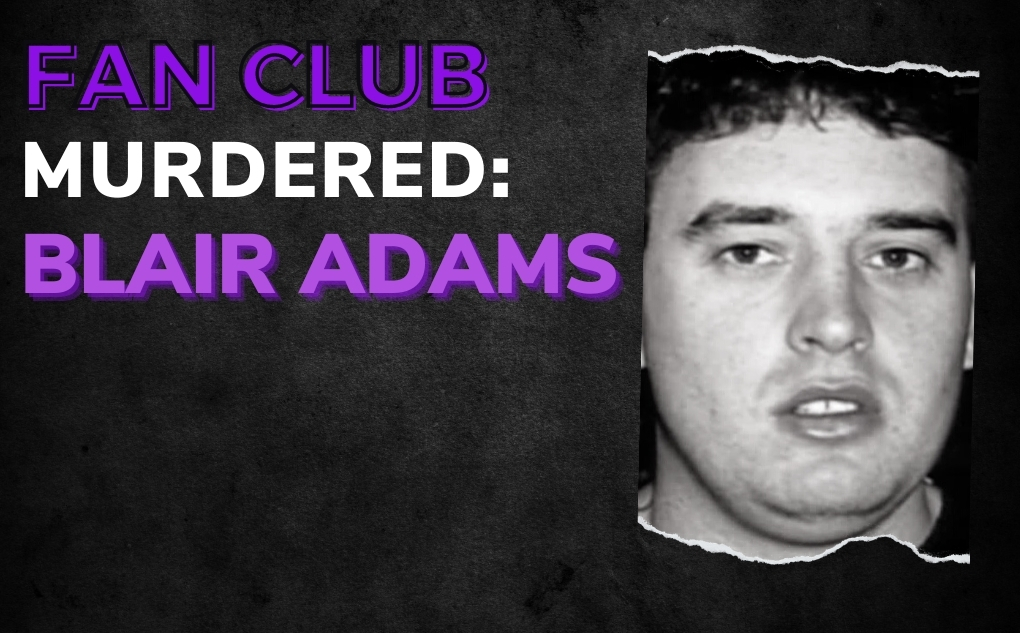 MURDERED: Blair Adams