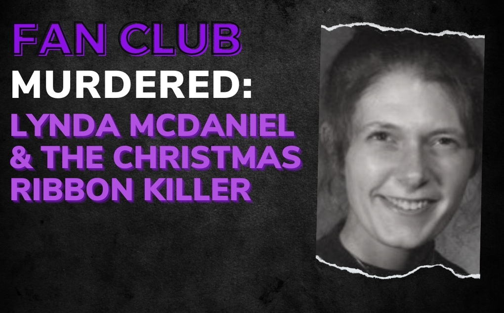 MURDERED: Lynda McDaniel & The Christmas Ribbon Killer  Crime Junkie Podcast