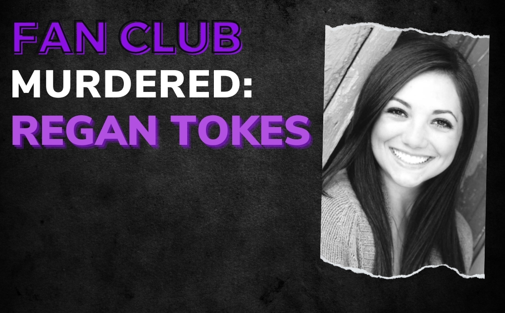 MURDERED: Regan Tokes