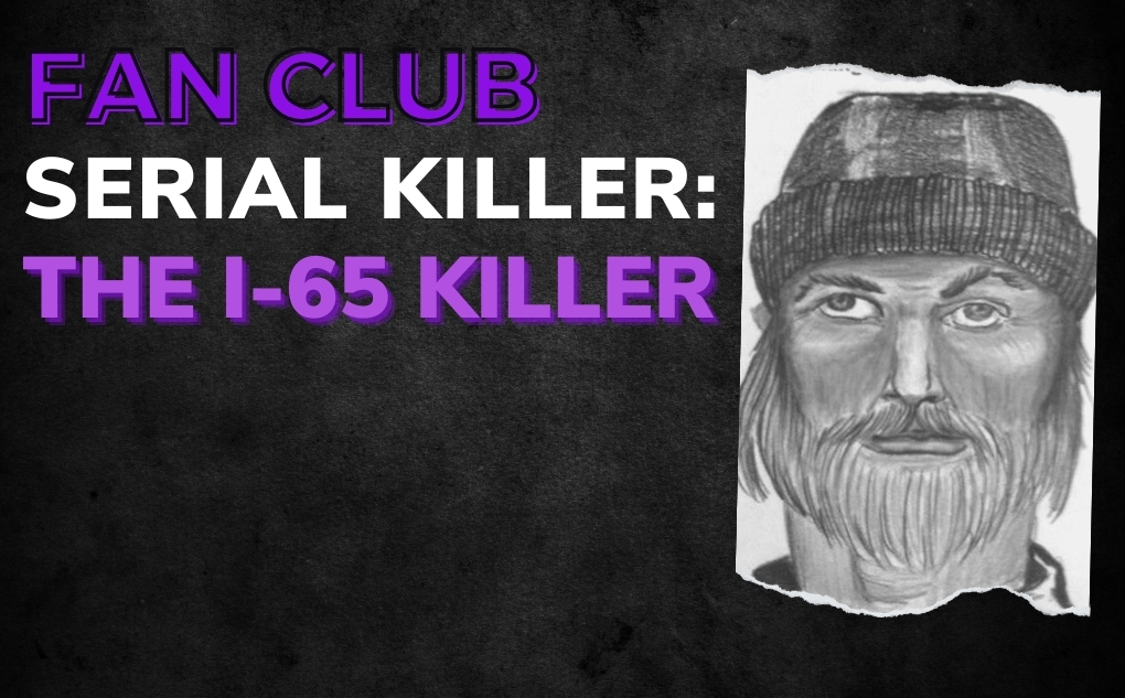 SERIAL KILLER: The I-65 Killer