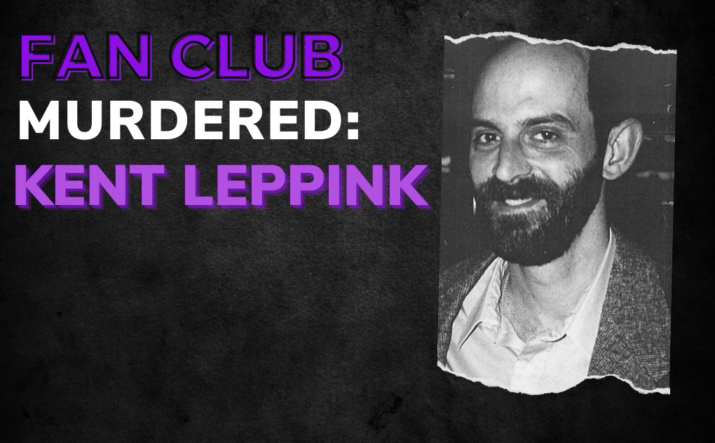 MURDERED: Kent Leppink