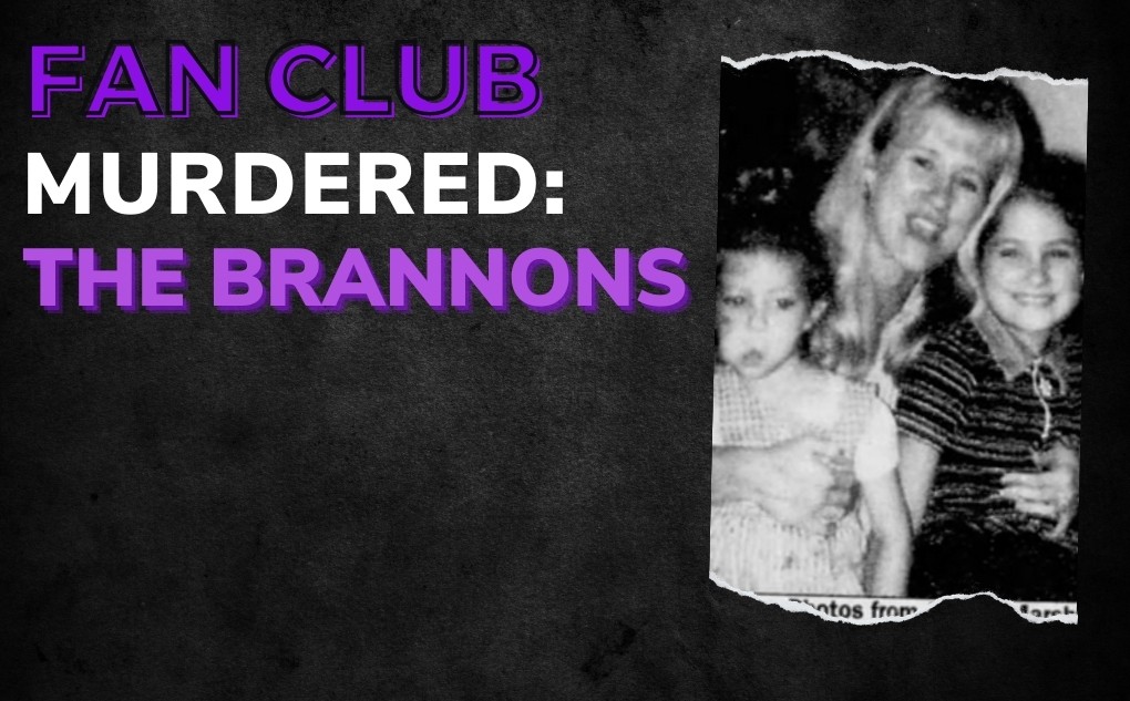 MURDERED: The Brannons