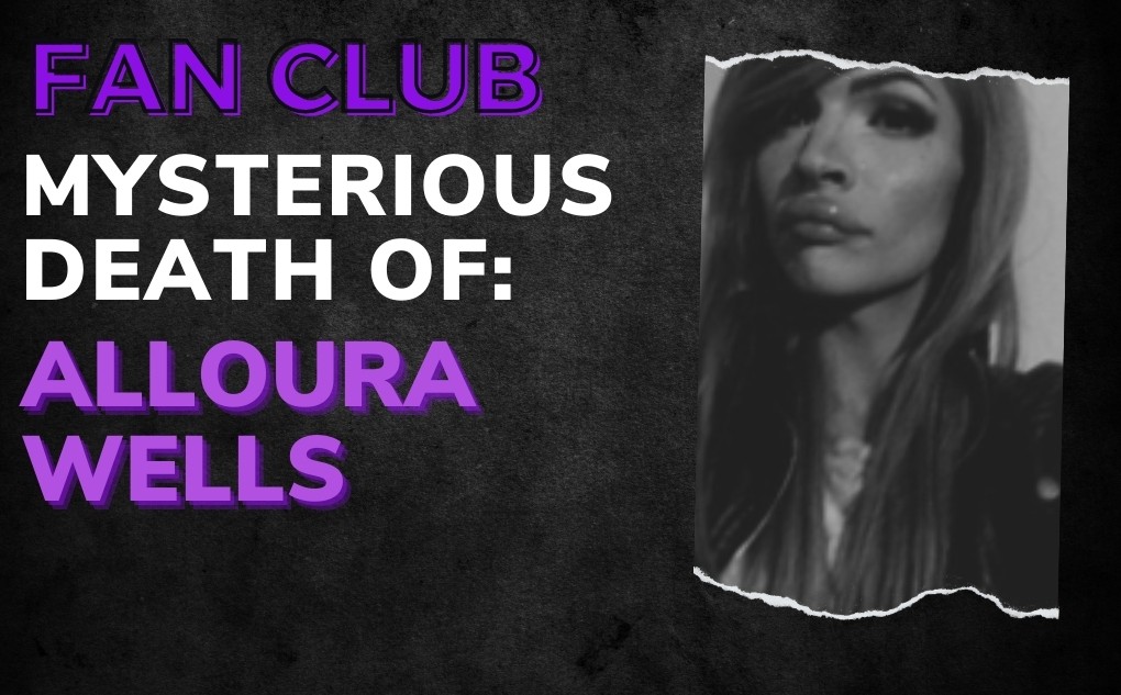 MYSTERIOUS DEATH OF: Alloura Wells