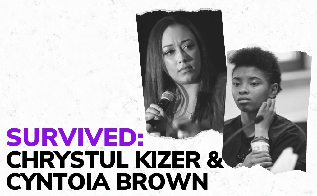 SURVIVED: Chrystul Kizer and Cyntoia Brown