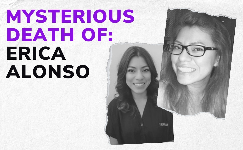 MYSTERIOUS DEATH OF: Erica Alonso