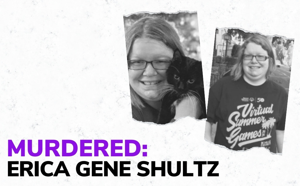 MURDERED: Erica Gene Shultz