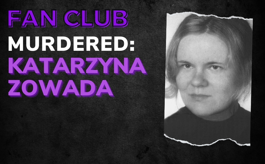 MURDERED: Katarzyna Zowada