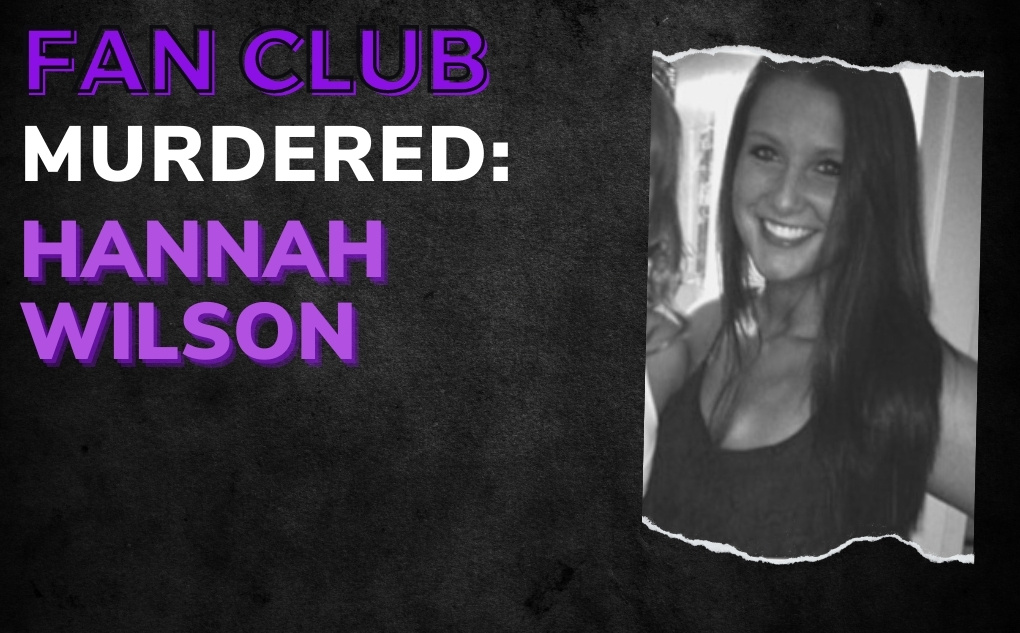 MURDERED: Hannah Wilson