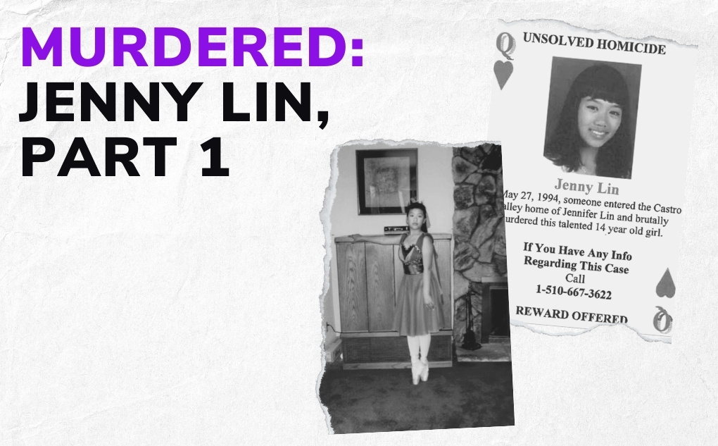 MURDERED: Jenny Lin, Part 1