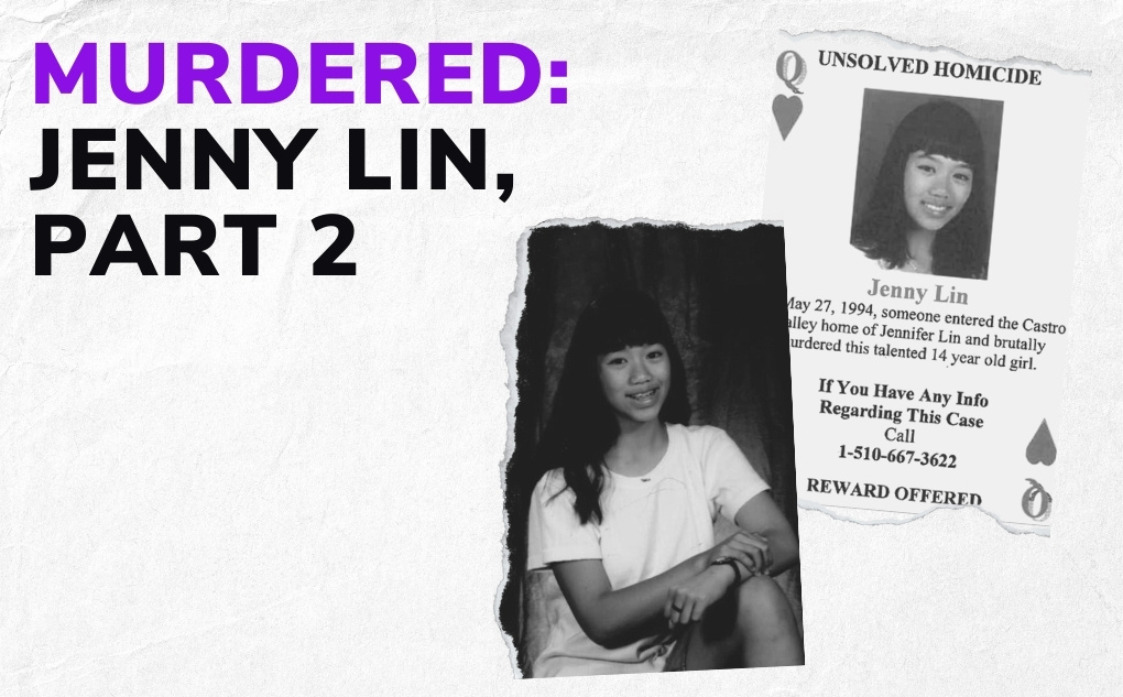 MURDERED: Jenny Lin, Part 2