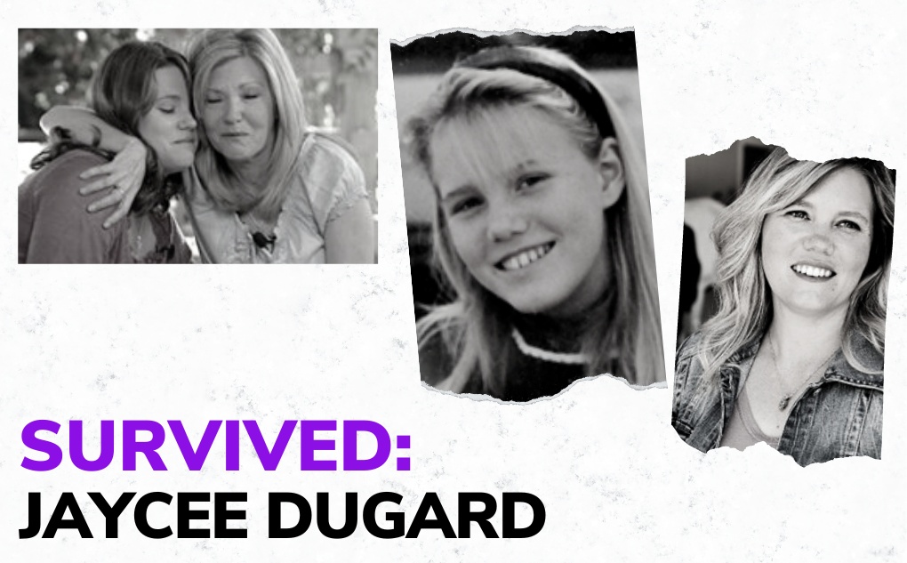 SURVIVED: Jaycee Dugard