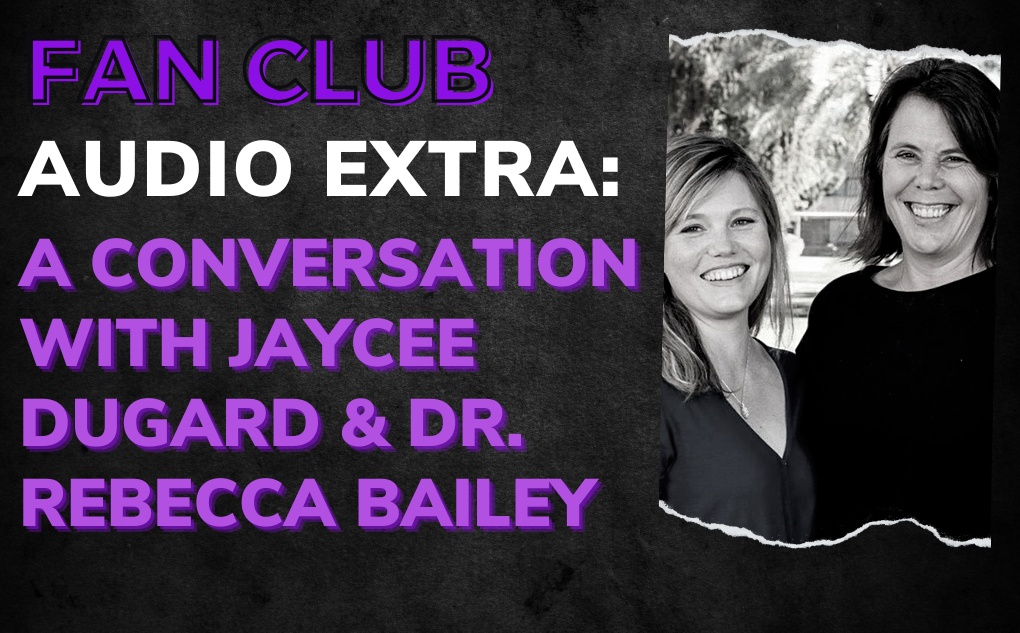 AUDIO EXTRA: A Conversation with Jaycee Dugard and Dr. Rebecca Bailey