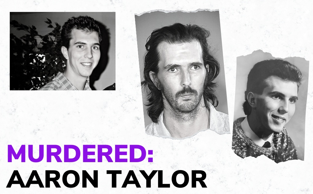 MURDERED: Aaron Taylor