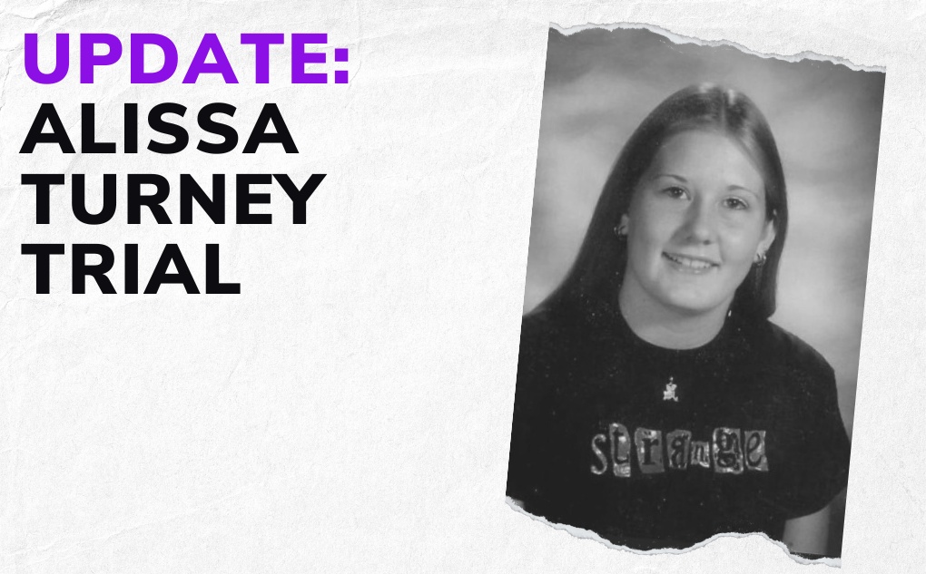 UPDATE: Alissa Turney Trial