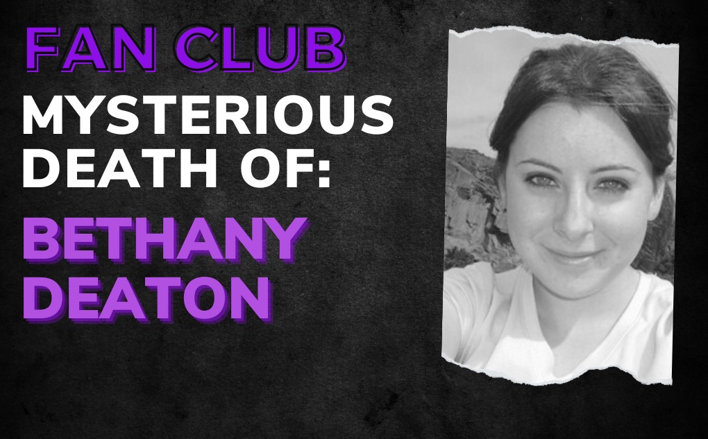 MYSTERIOUS DEATH OF: Bethany Deaton