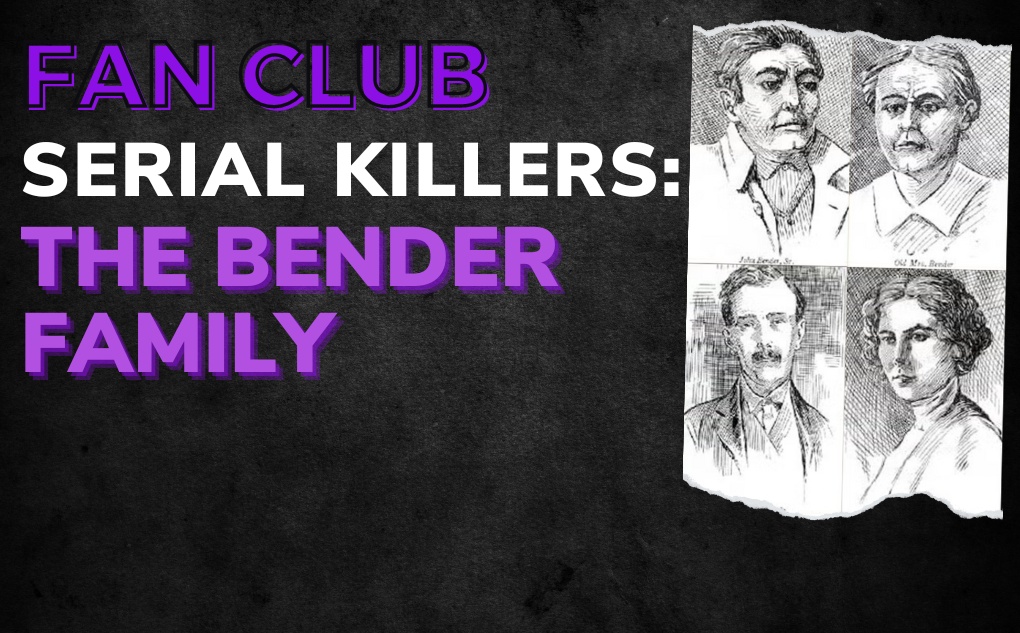 SERIAL KILLERS: The Bender Family