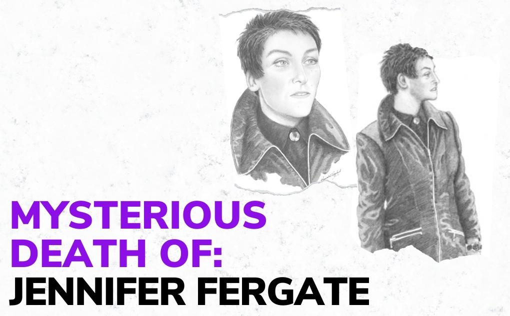 MYSTERIOUS DEATH OF: Jennifer Fergate