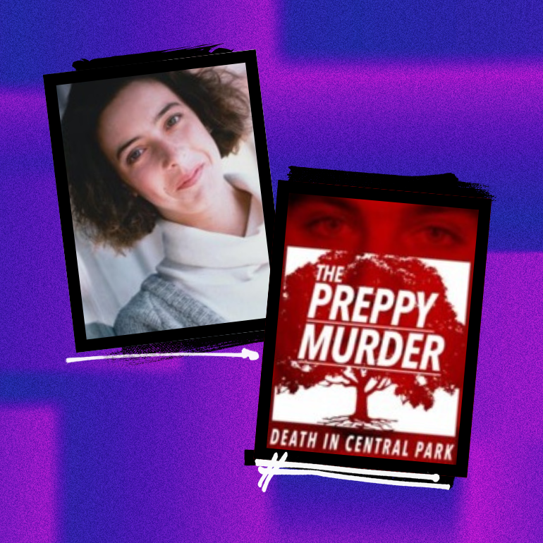 Jennifer Levin & the Preppy Murder