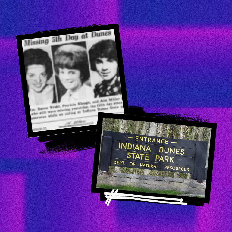 INFAMOUS: The Indiana Dunes Disappearances